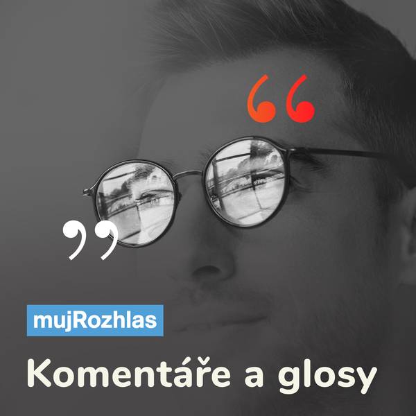 Český rozhlas - Komentáře a glosy